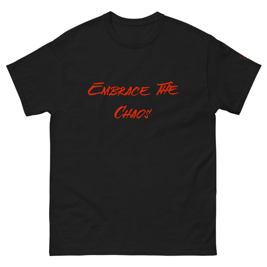 Embrace The Chaos T Shirt